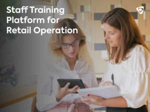 Staff Training Platform for Retail Operation