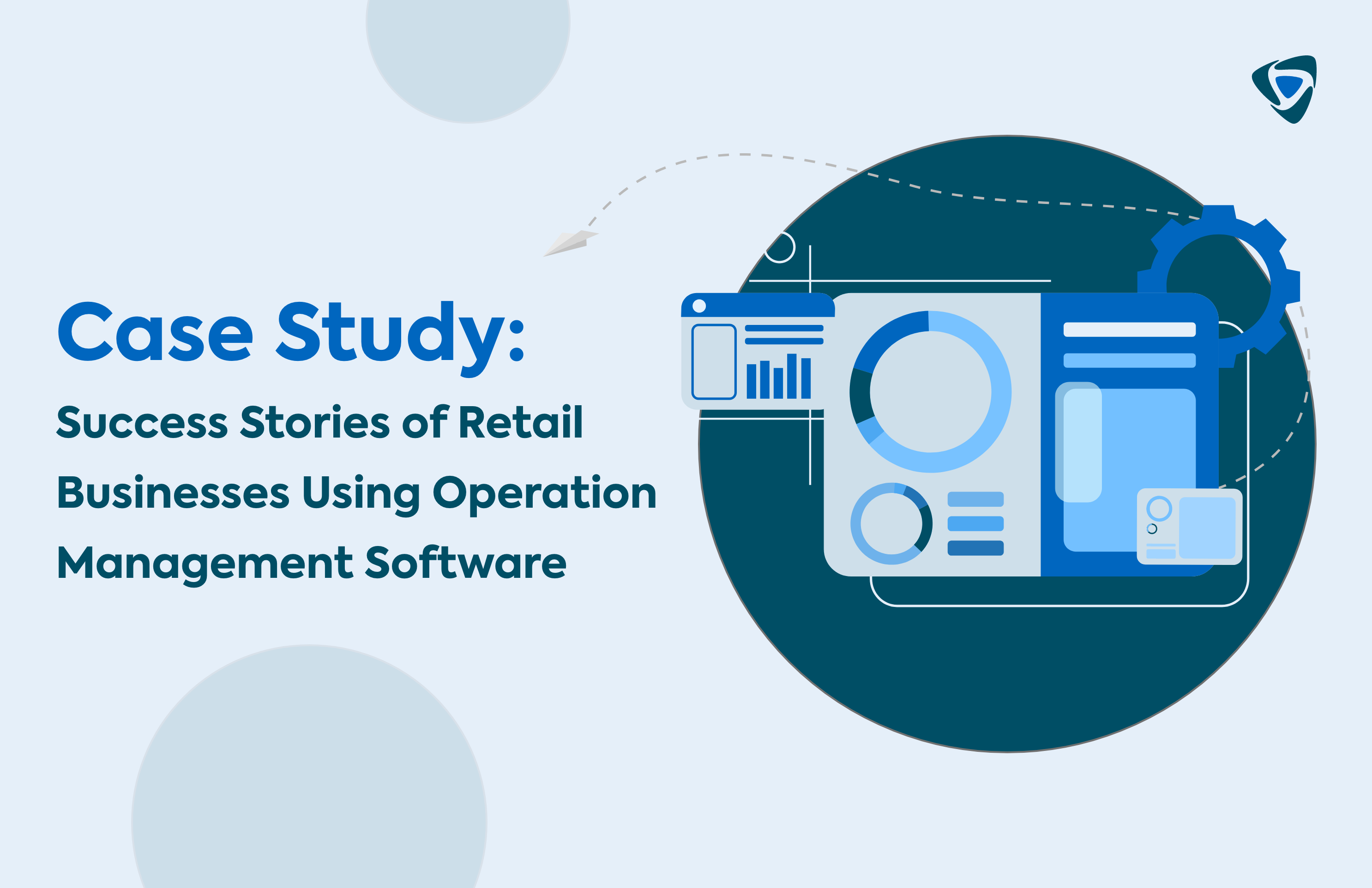 Success Stories of Retail Businesses Using Operation Management Software