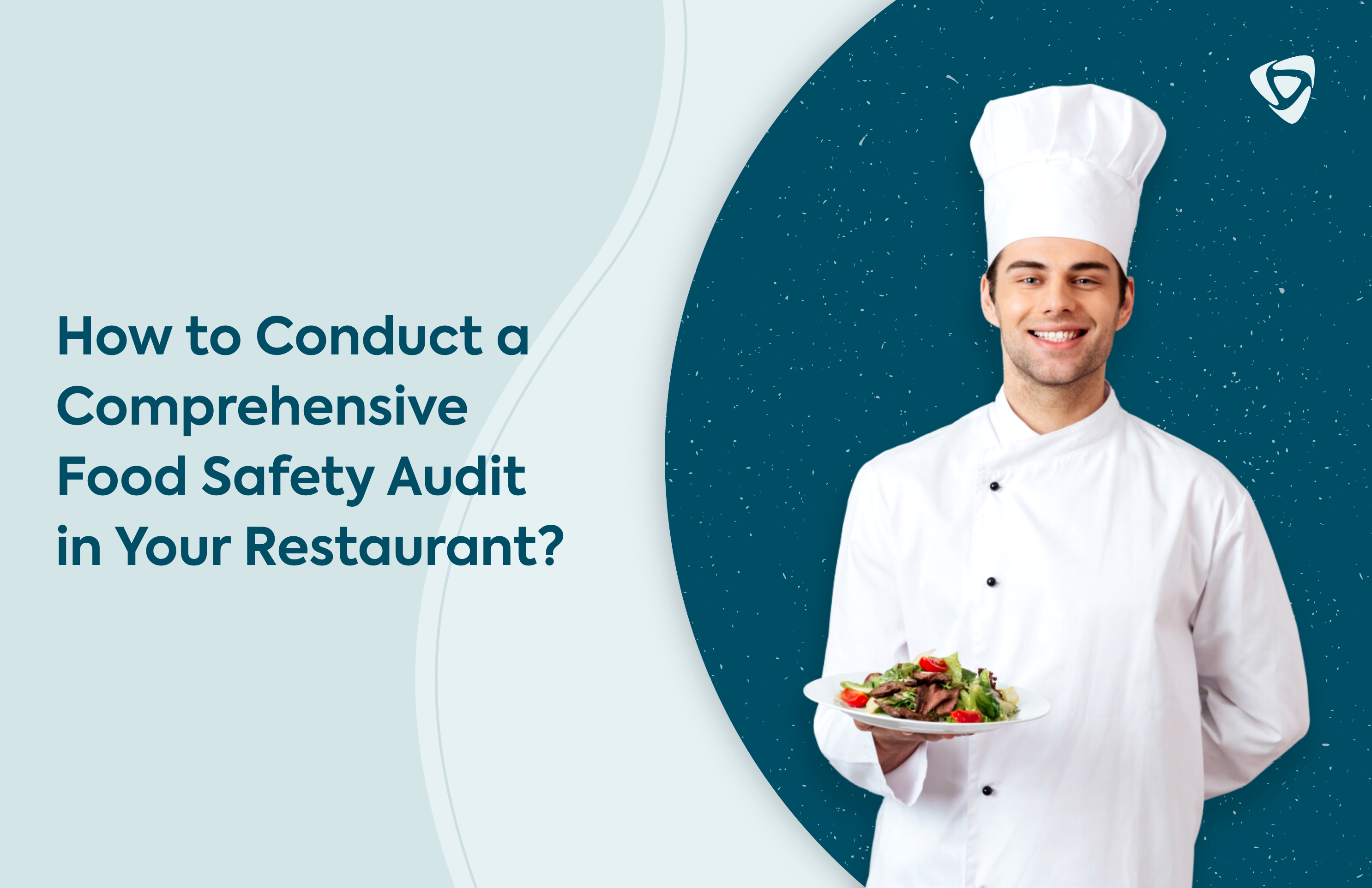 How to Conduct a Comprehensive Food Safety Audit in Your Restaurant?