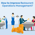 How to Improve Restaurant Operations Management?