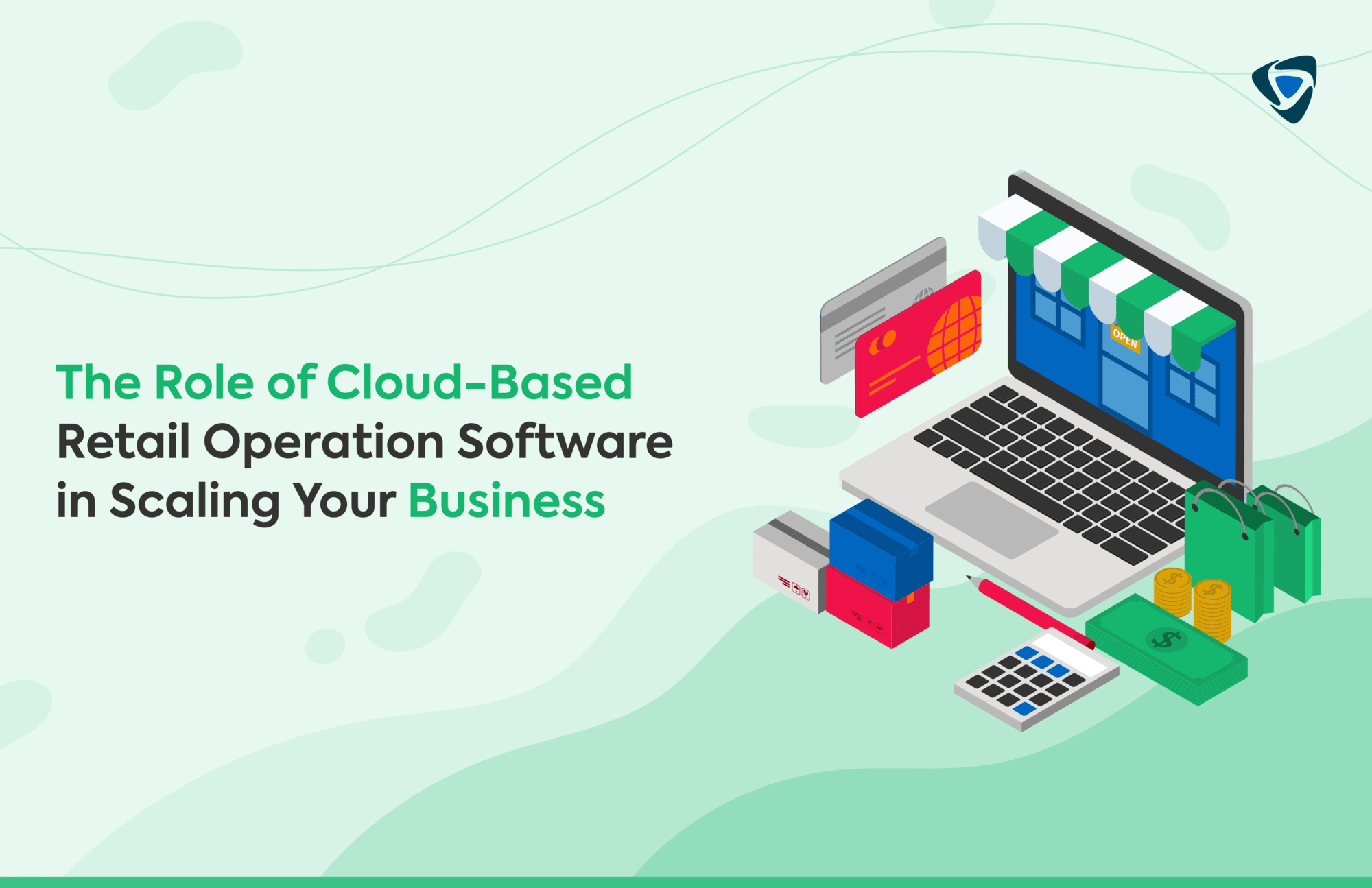 The Role of Cloud-Based Retail Operation Software in Scaling Your Business