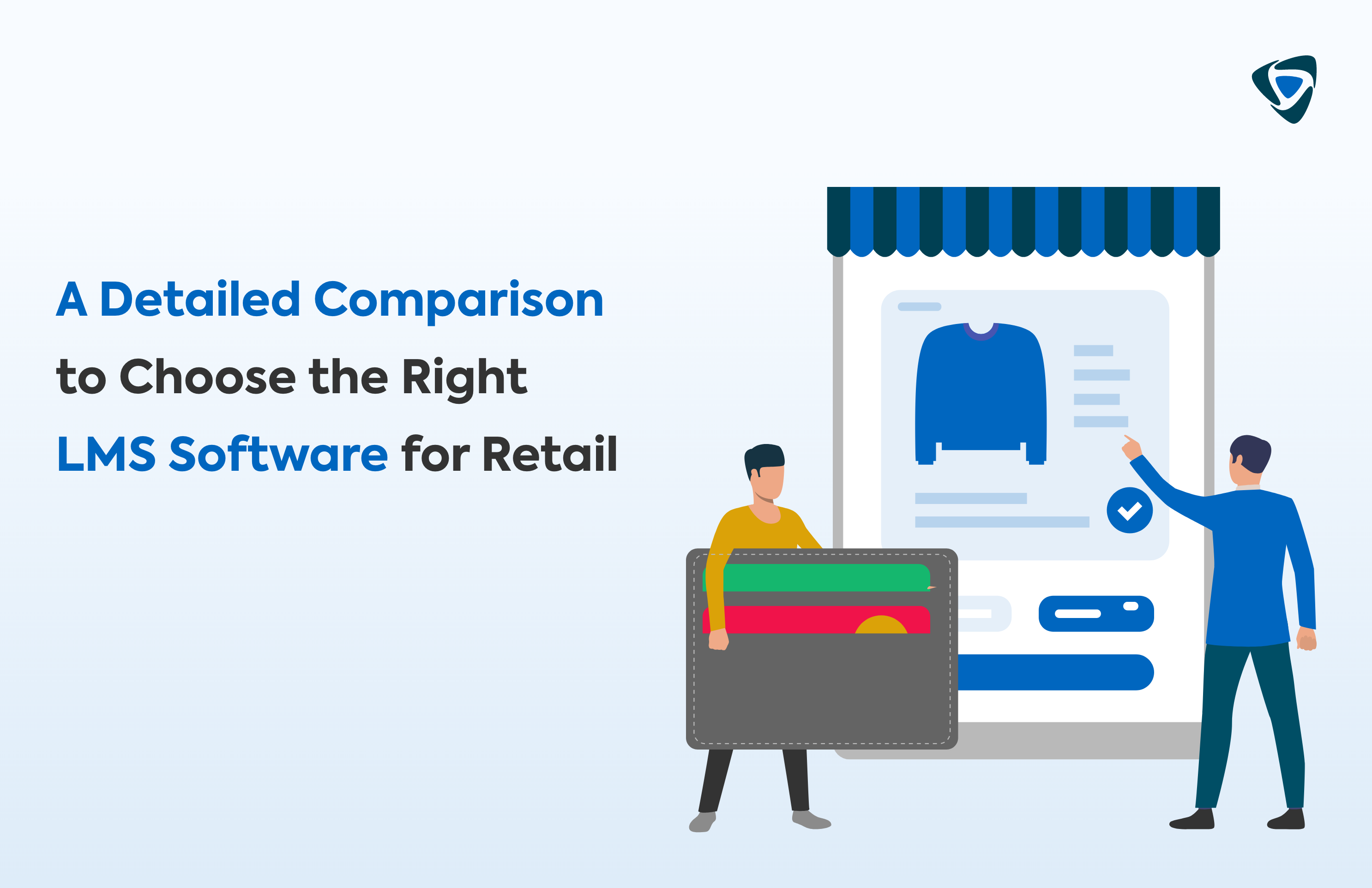 A Detailed Comparison to Choose the Right LMS Software for Retail