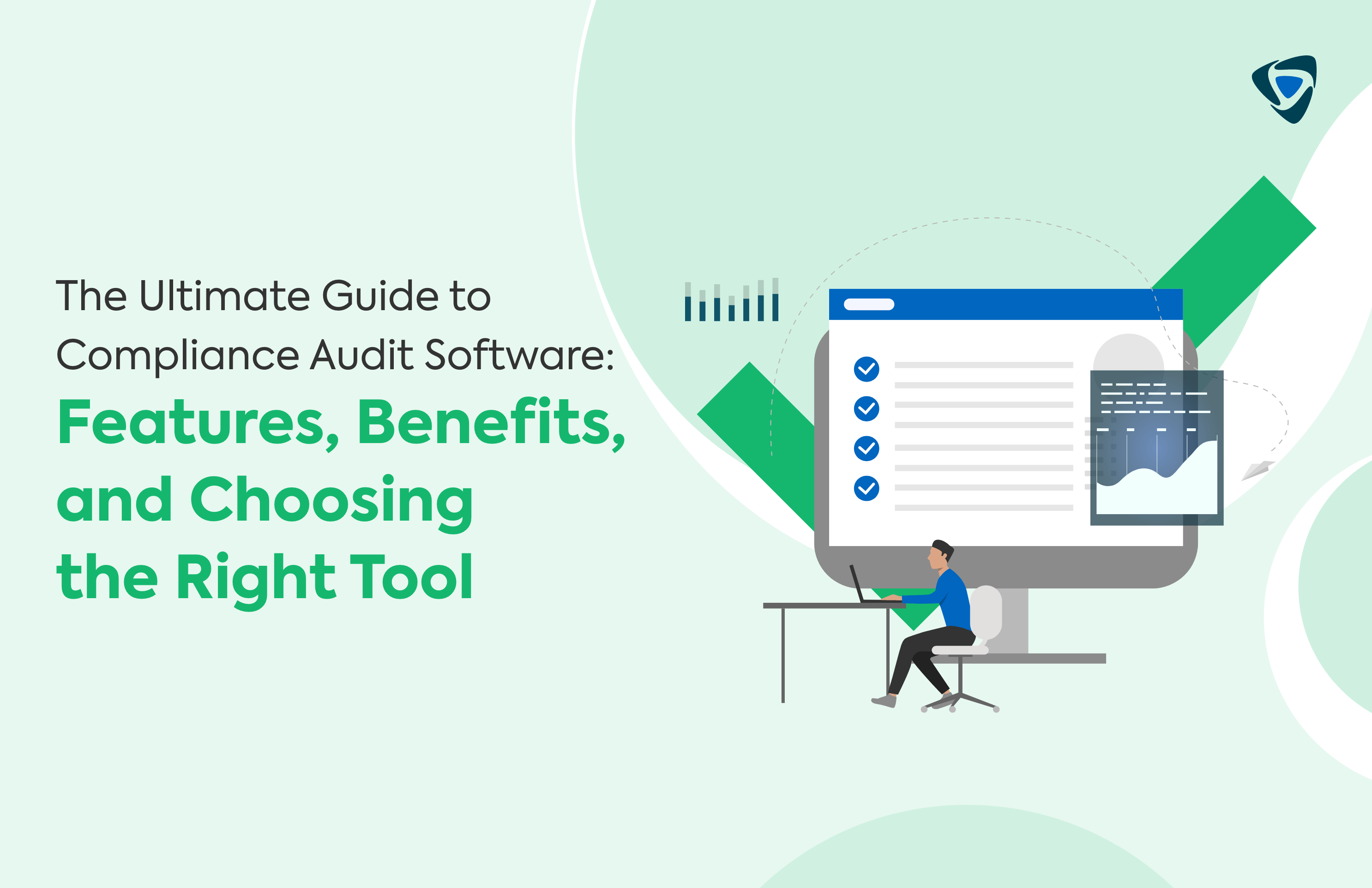 The Ultimate Guide to Compliance Audit Software: Features, Benefits, and Choosing the Right Tool