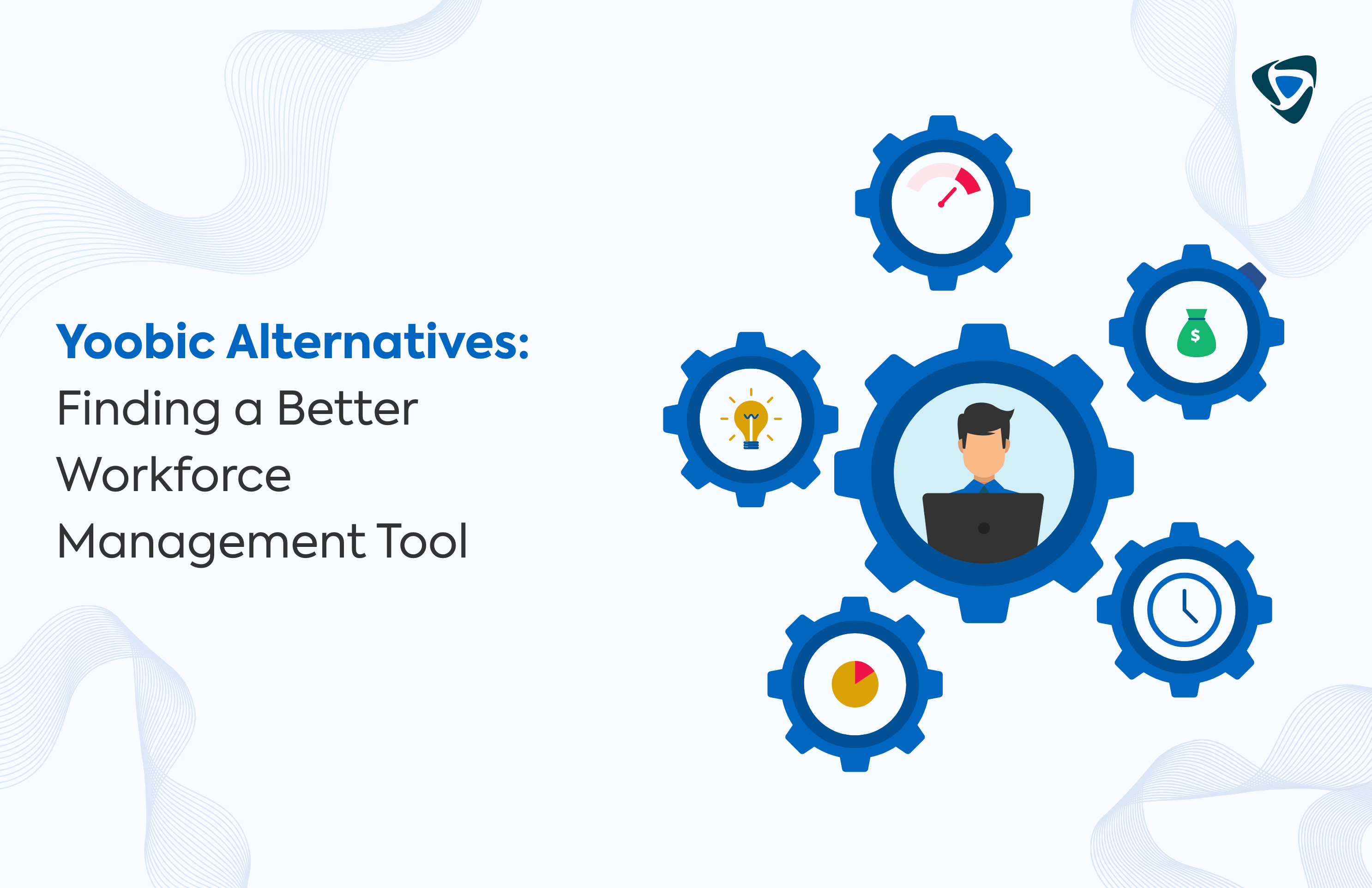 Yoobic Alternatives: Finding a Better Workforce Management Tool