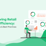 Improving Retail Task Efficiency: Techniques and Best Practices