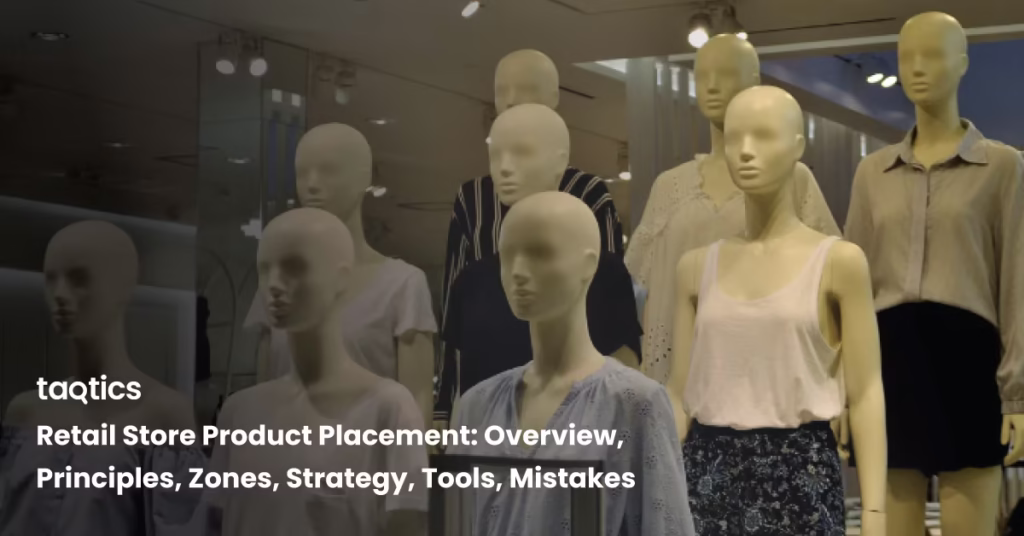 Visual Merchandising: Overview, Principles, Strategy, Tools, Types, Mistakes to Avoid