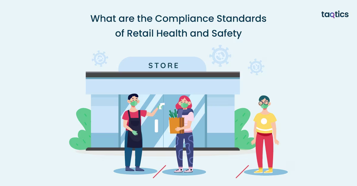 What are the Compliance Standards of Retail Health and Safety?

