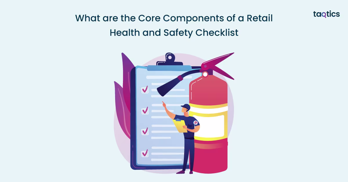 What are the Core Components of a Retail Health and Safety Checklist?
