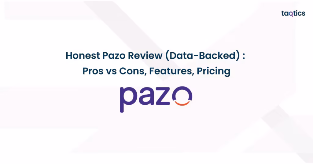Honest Pazo Review (Data-Backed) 2025: Pros vs Cons, Features, Pricing