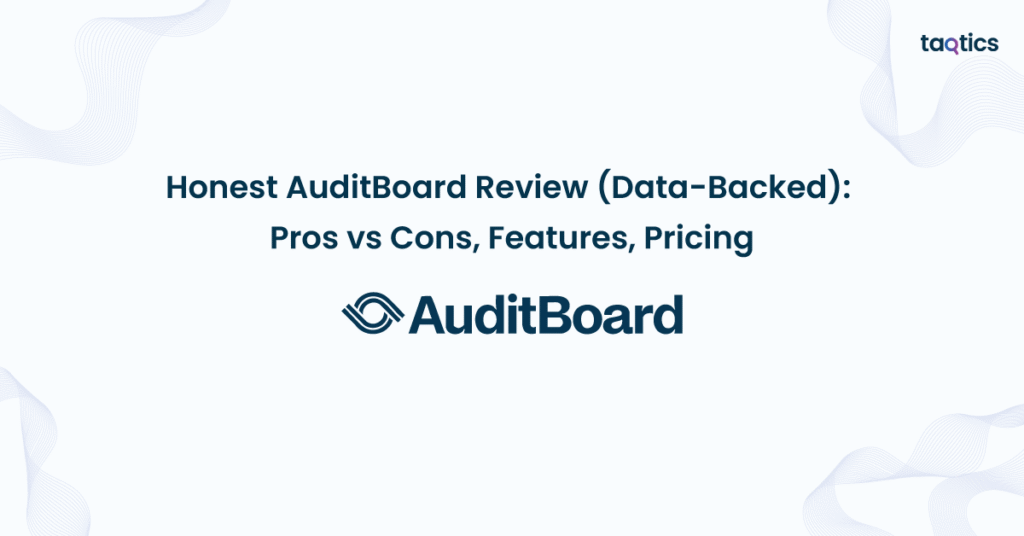 Honest AuditBoard Review (Data-Backed) 2025: Pros vs Cons, Features, Pricing