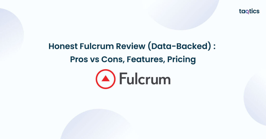 Honest Fulcrum Review (Data-Backed) 2025: Pros vs Cons, Features, Pricing
