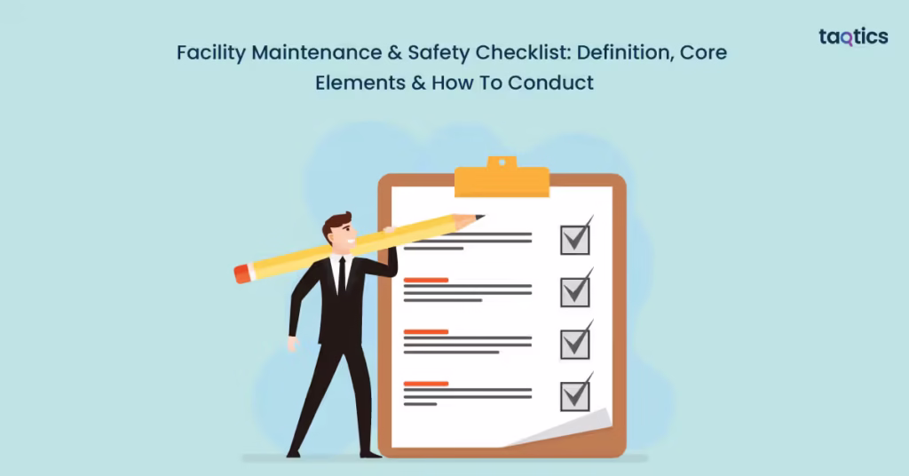 Facility Maintenance & Safety Checklist: Definition, Core Elements & How To Conduct