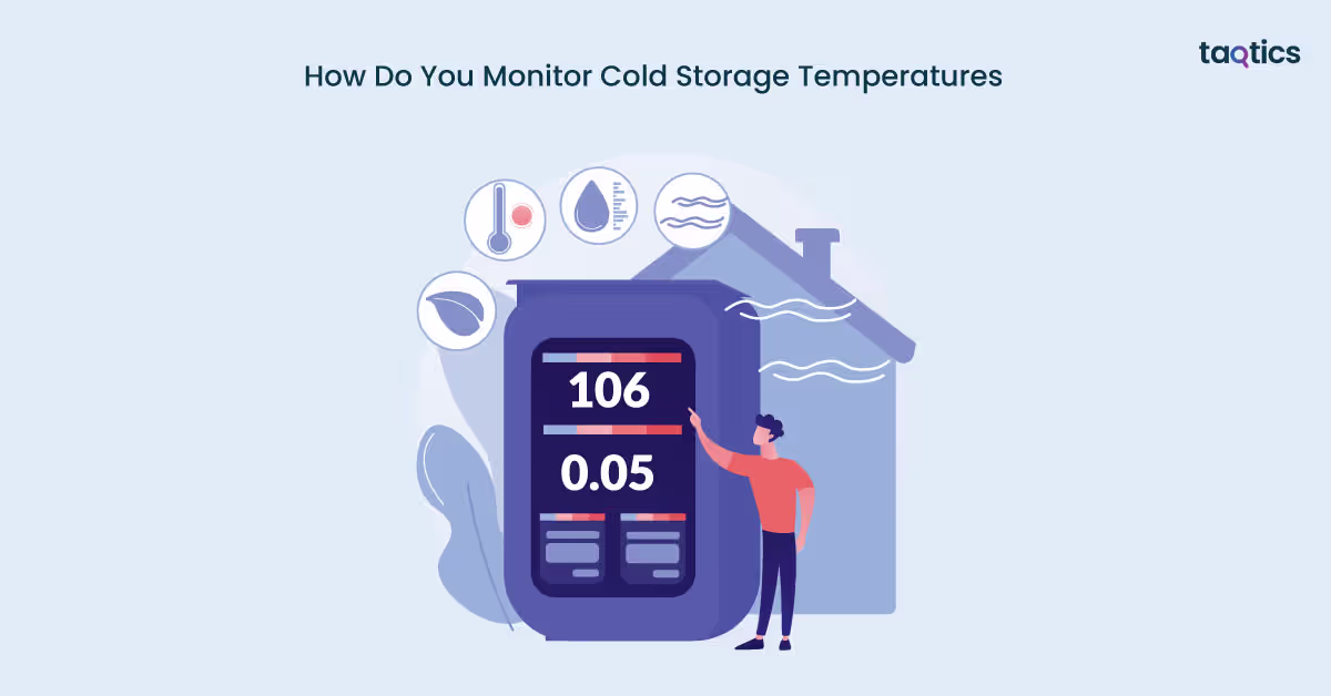 How Do You Monitor Cold Storage Temperatures?
