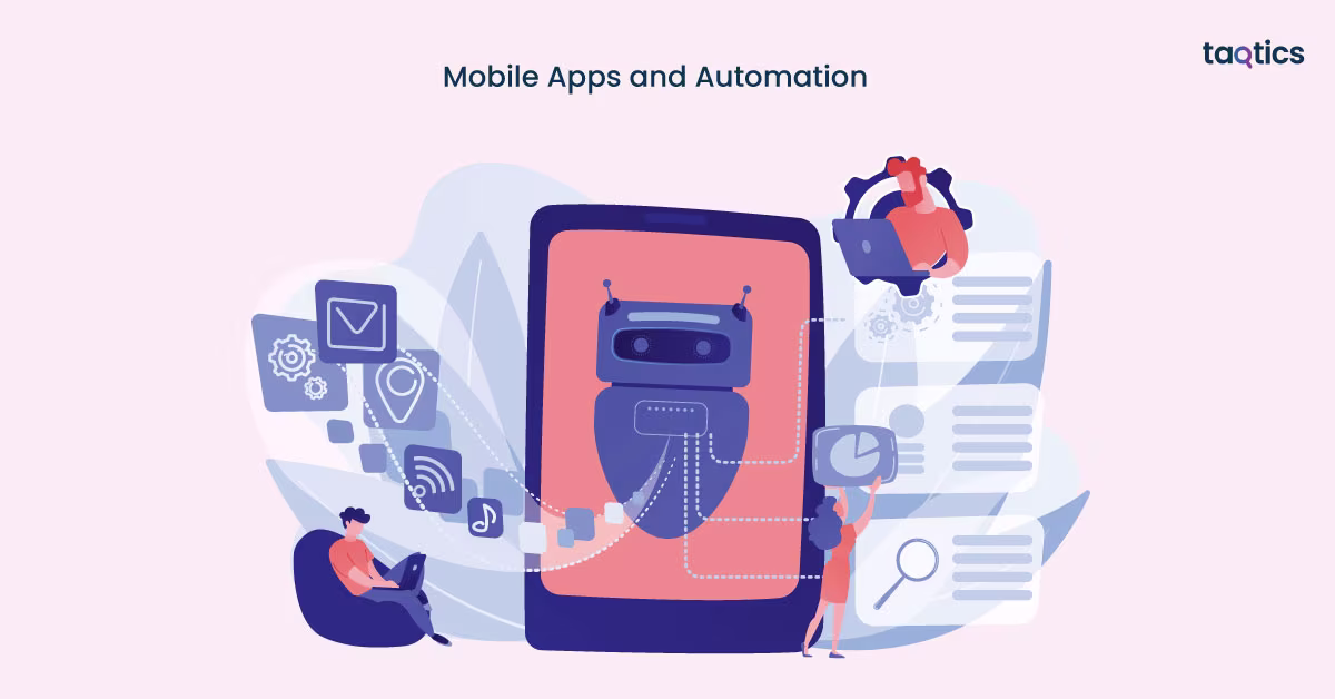 Mobile Apps and Automation