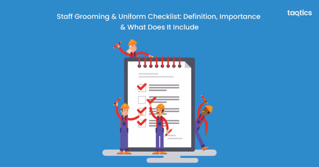 Staff Grooming & Uniform Checklist: Definition, Importance & What Does It Include