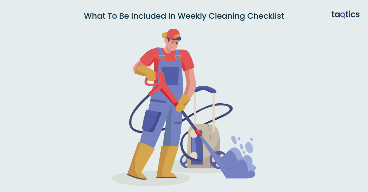 What To Be Included In Weekly Cleaning Checklist