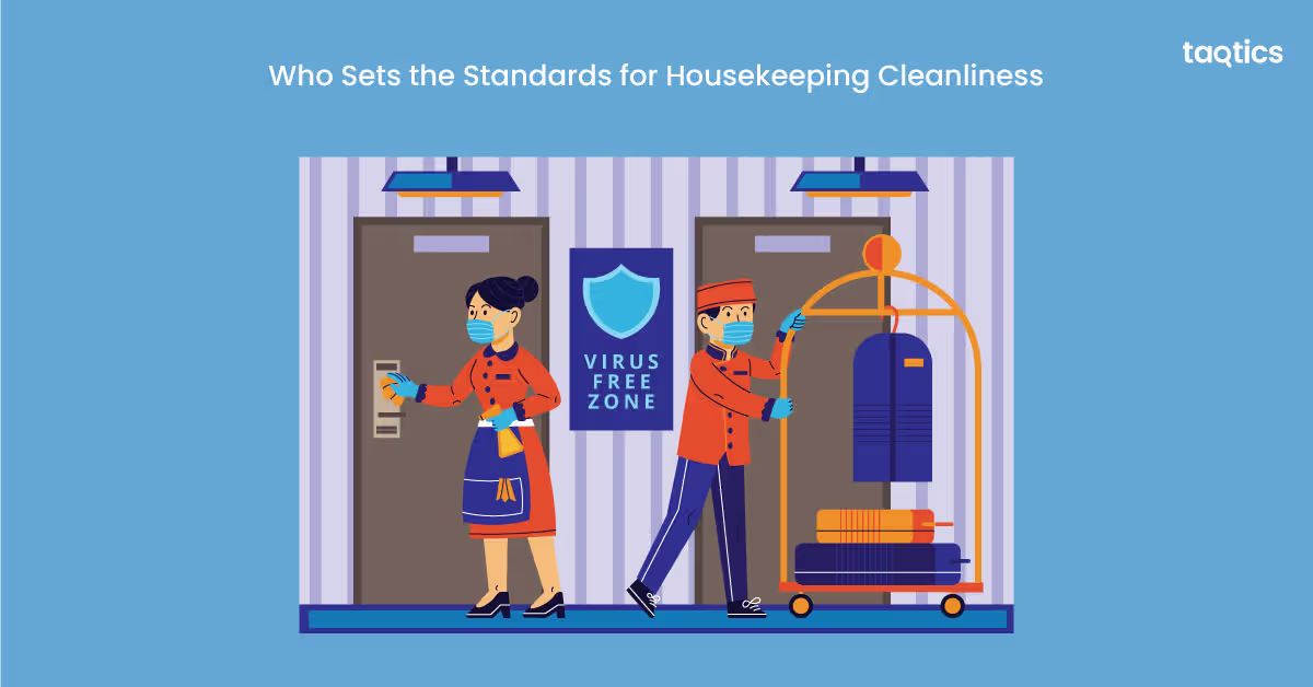 Who Sets the Standards for Housekeeping Cleanliness