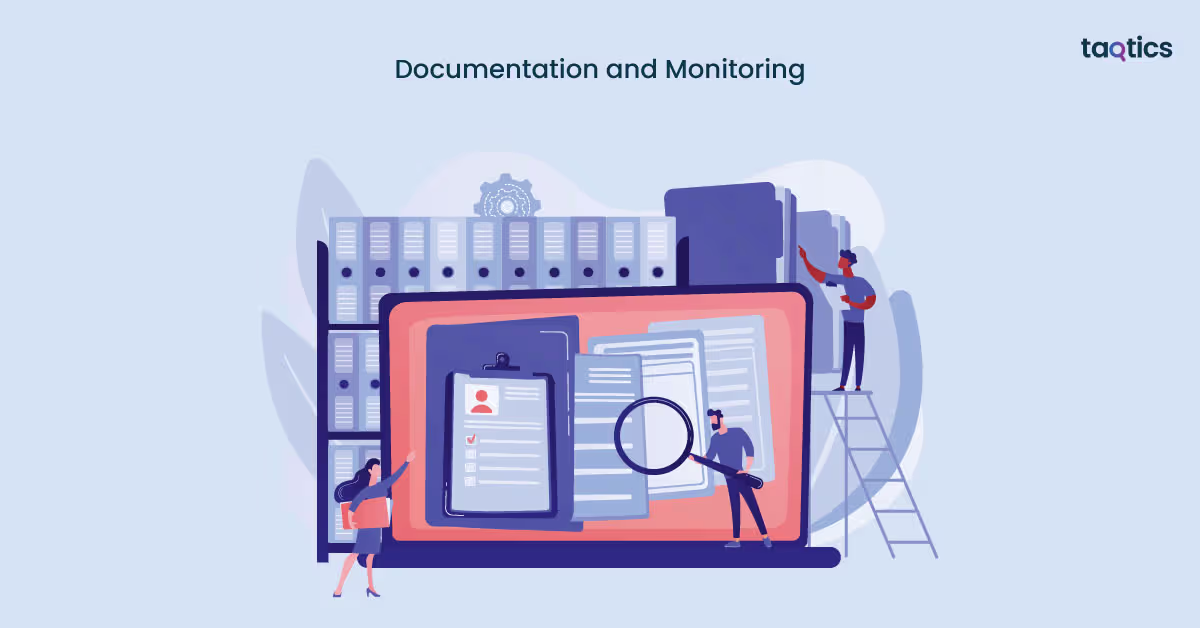 Documentation and Monitoring