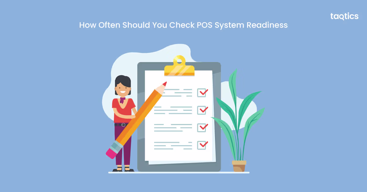 How Often Should You Check POS System Readiness