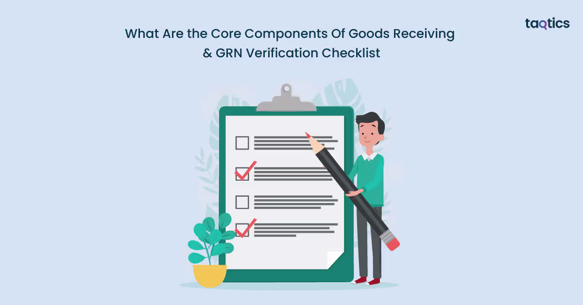What Are the Core Components Of Goods Receiving & GRN Verification Checklist