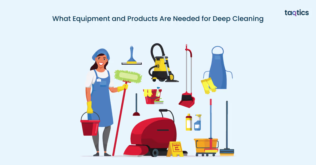 What Equipment and Products Are Needed for Deep Cleaning