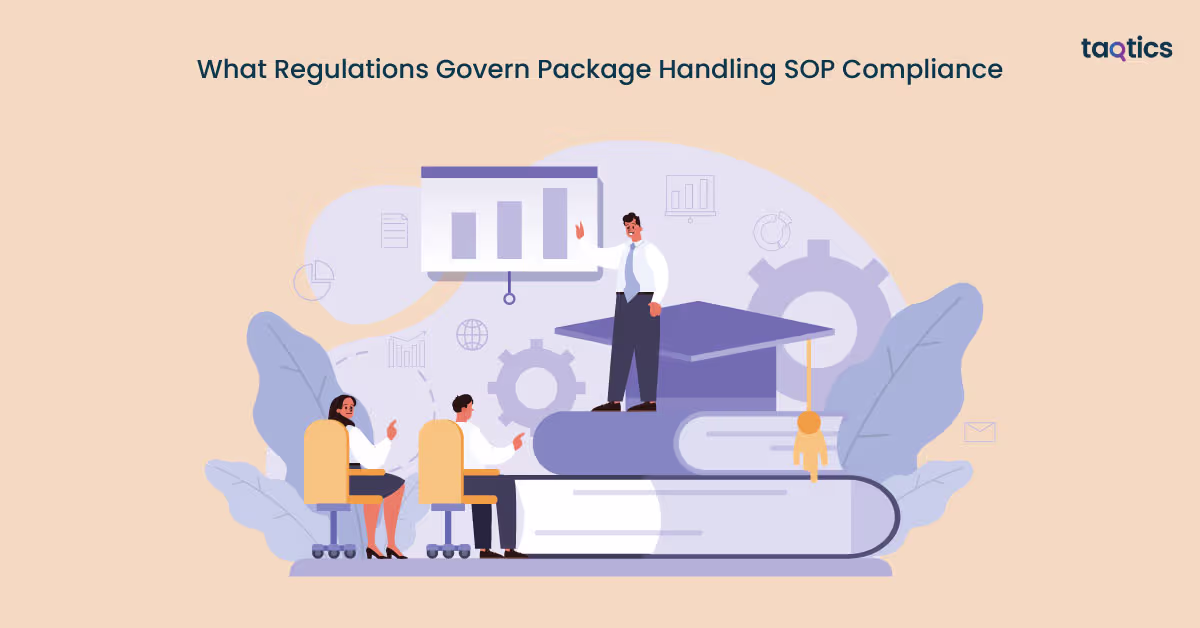 What Regulations Govern Package Handling SOP Compliance