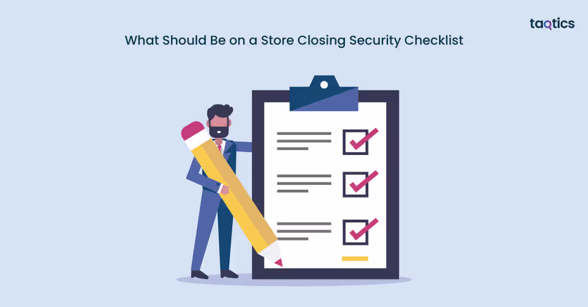 What Should Be on a Store Closing Security Checklist