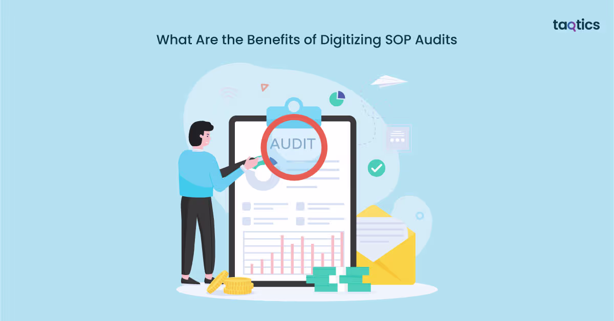 What Are the Benefits of Digitizing SOP Audits?