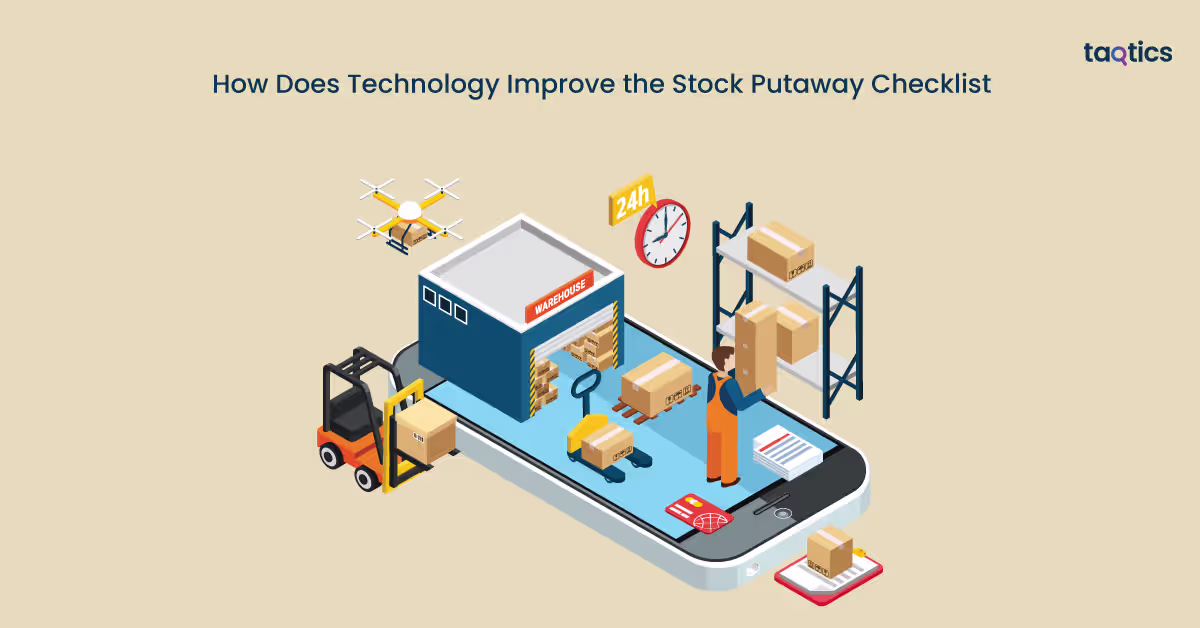 How Does Technology Improve the Stock Putaway Checklist?