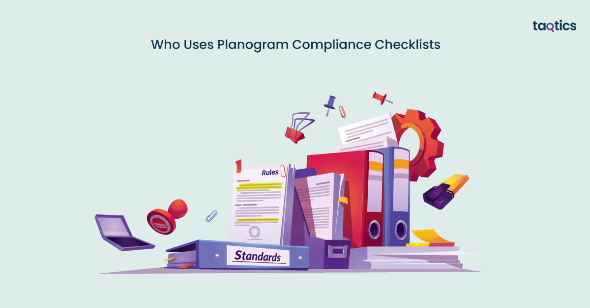 Who Uses Planogram Compliance Checklists?
